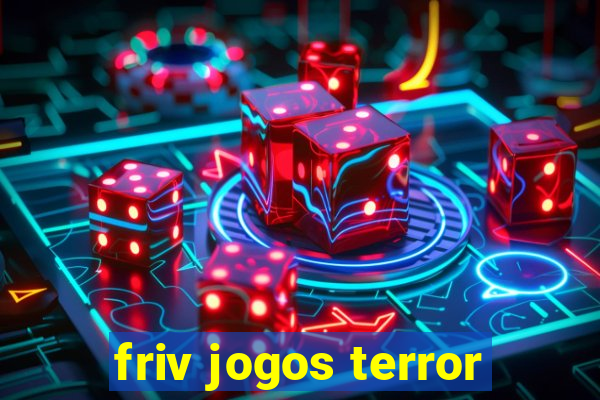 friv jogos terror